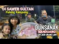 Download Lagu Di SAWER SULTAN PULANG KAMPUNG - DUNSANAK KANDUANG LAH JADI URANG LAIN -  Pitih Merah Baserak