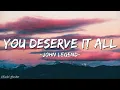 John Legend - You Deserve It All (Lyric)