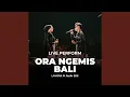 Lagu Ora Ngemis Bali (feat. Ratih SDE) [Live]