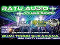 🟢RATU AUDIO MUSIC TERBARU 2025‼️BUMI TINGGI LAMPUNG TIMUR MUSIC LEPAS PARTY#ratuaudio #trending #dj 