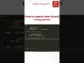 How to create chess board using Python Python Practically
