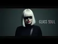 Sia - Glass Soul (2 versions)