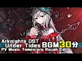 Download Lagu アークナイツ BGM - Under Tides PV Music 30min | Arknights/明日方舟 覆潮之下 OST