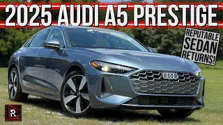 The 2025 Audi A5 Is A Revitalized Compact Luxury Sport Sedan With SUV-Like Practicality