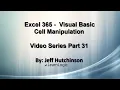 Excel 365 Visual Basic Part 31 - Cell Manipulation