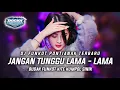 Lagu FUNKOT PONTIANAK - DJ JANGAN TUNGGU LAMA LAMA ( HARD ) DJ ROCKY RUDAS