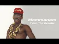 Download Lagu Tyler The Creator - Mommanem (Letra/Tradução/Lyric)