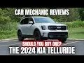 Car Mechanic Reviews The 2024 Kia Telluride Should You Buy One