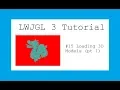 New LWJGL 3 3D Game Tutorial - Loading 3D Models pt 1