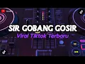 DJ SIR GOBANG GOSIR REMIX DJANDRA