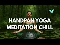 Download Lagu HANDPAN YOGA MEDITATION CHILL 🧘‍♀️[1 HOUR] Deep Focus \u0026 Inner Stillness
