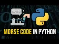 Morse Code in Python