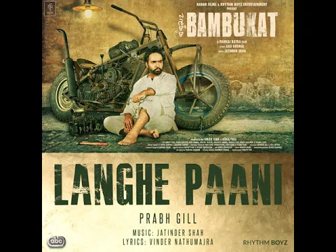 Download MP3 Langhe Paani (From _Bambukat_ Soundtrack)(1080P_HD.Punjabi song