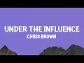 Download Lagu Chris Brown - Under The Influence (sped up/TikTok Remix) (Lyrics)
