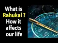 BENEFITS OF Rahu Kaal What is Rahu Kaal And what is its significance in life