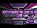 Why Supervisors are Essential in Elixir