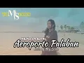 Download Lagu Lagu Timor Leste🇹🇱 - AEROPORTO PALABAN (Cipt. Sabino Da Rosa ) MOY SERAN Cover.#2024