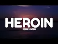 Jessie Murph - Heroin (Lyrics)