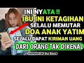 Download Lagu NYATA !! DOA ANAK YATIM DITERIMA LANGSUNG OLEH ALLAH SWT