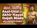 Download Lagu Kisah tentang Asal-Usul dan Akhir Hayat Gajah Mada dari Berbagai Daerah