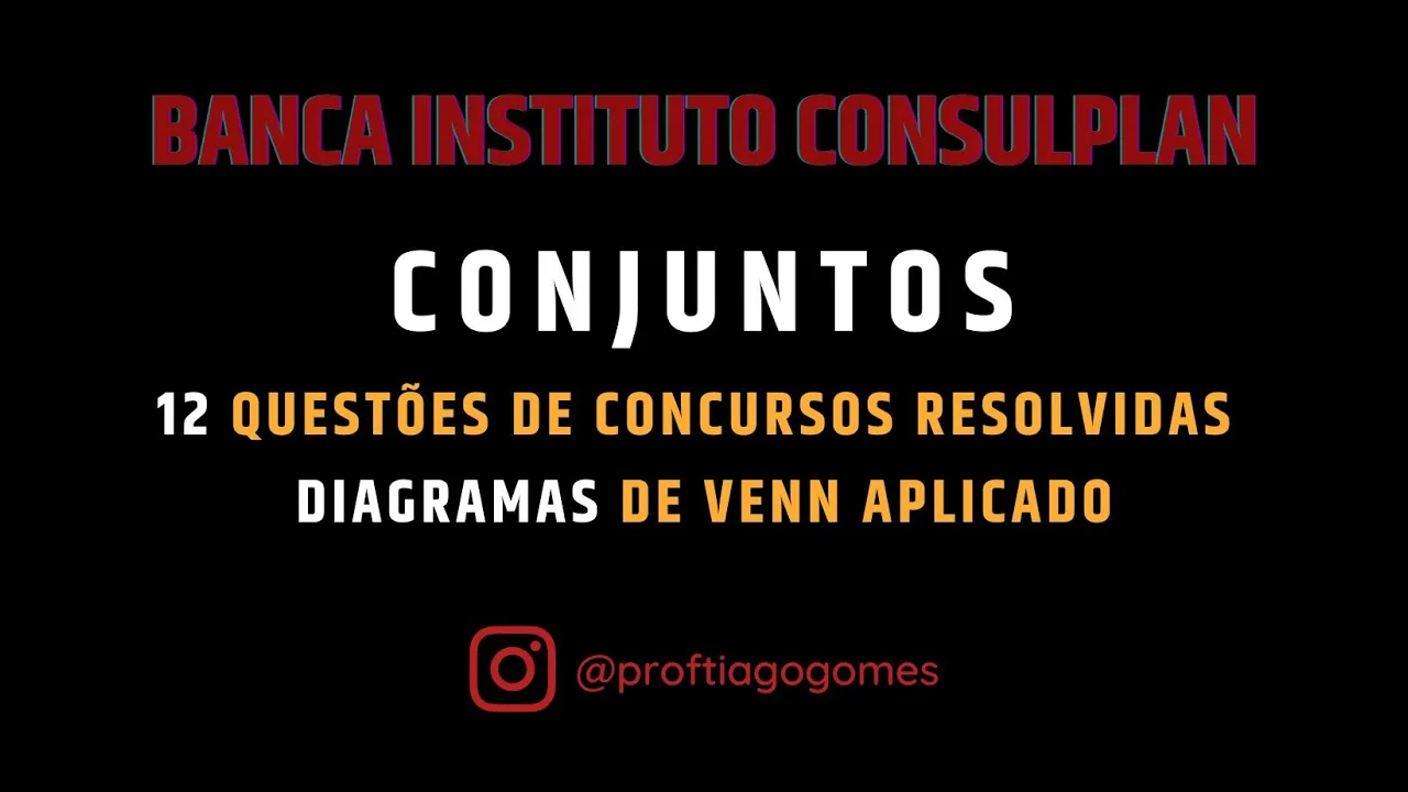 ✅Conjuntos📚Banca Instituto #Consulplan📋Questões de Matemática e Raciocínio Lógico para Concursos