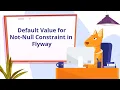 Providing a Default Value When Adding a Not-Null Constraint in Flyway JPA Buddy