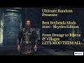 Best Bethesda Mods 2020 - Skyrim Special Edition
