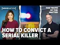 How to convict a serial killer with star prosecutor Matt Murphy The Truth of the Matter