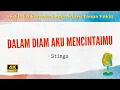 Download Lagu Dalam Diam Aku Mencintaimu - Stings  l Lagu Karaoke Melayu ( 4K VIDEO )