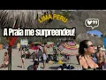 Um Dia na Praia de Lima - Peru Surpreendeu