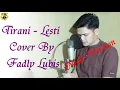Download Lagu Tirani - Lesti - Cover By Fadly Lubis