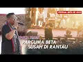 Download Lagu PASHA UNGU PARCUMA BETA SUSA DIRANTAU  / LIVE FESTIVAL METI KEI 2022