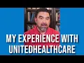 My Experience With UnitedHealthcare
