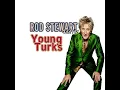 Rod Stewart - Young Turks - (432 Hz) Version