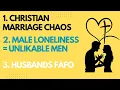 Download Lagu Christian Marriage in Chaos, Male Loneliness = Unlikable Dudes, Husbands FAFO