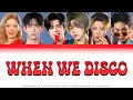 Download Lagu When We Disco (Chuang Asia 2) | Color Coded Lyrics [Han/Rom/PtBr]