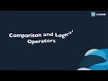 Comparision and Logical Operators