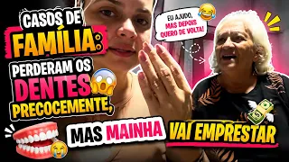Casos de Família: perderam os dentes precocemente, mas Mainha vai emprestar 