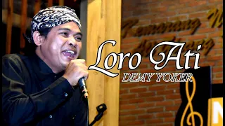Download DEMY YOKER - Loro Ati | Ngamen Osing Coro Anyar MP3