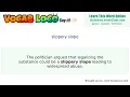 Slippery slope - English Pronunciation Definition Synonyms Antonyms Example Sentence
