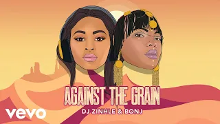 bonj dj zinhle against the grain audio 