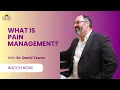 What is Pain Management