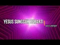 Download Lagu Yesus Sungguh Berarti (Official Lyric Video) - Bless Worship