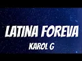 Lagu KAROL G- LATINA FOREVA( Lyrics/Letra)
