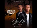 Download Lagu (AUDIO) Umuaka Chinyelu Egwu - Okwu Ana