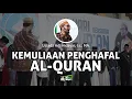 Download Lagu kemuliaan Penghafal Al-Quran - Ustadz Adi Hidayat