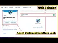 Customize Your Agents Agent Customization Quick Look Quiz Solution