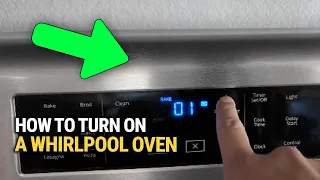 How To Turn On a Whirlpool Oven Quick Easy Guide