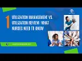 Utilization Management vs Utilization Review What Nurses Need to Know Truth About UM Ep 1