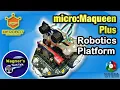 Build a Robot with the micro bit Maqueen Plus DFRobot - Line Tracking Obstacle Avoidance more